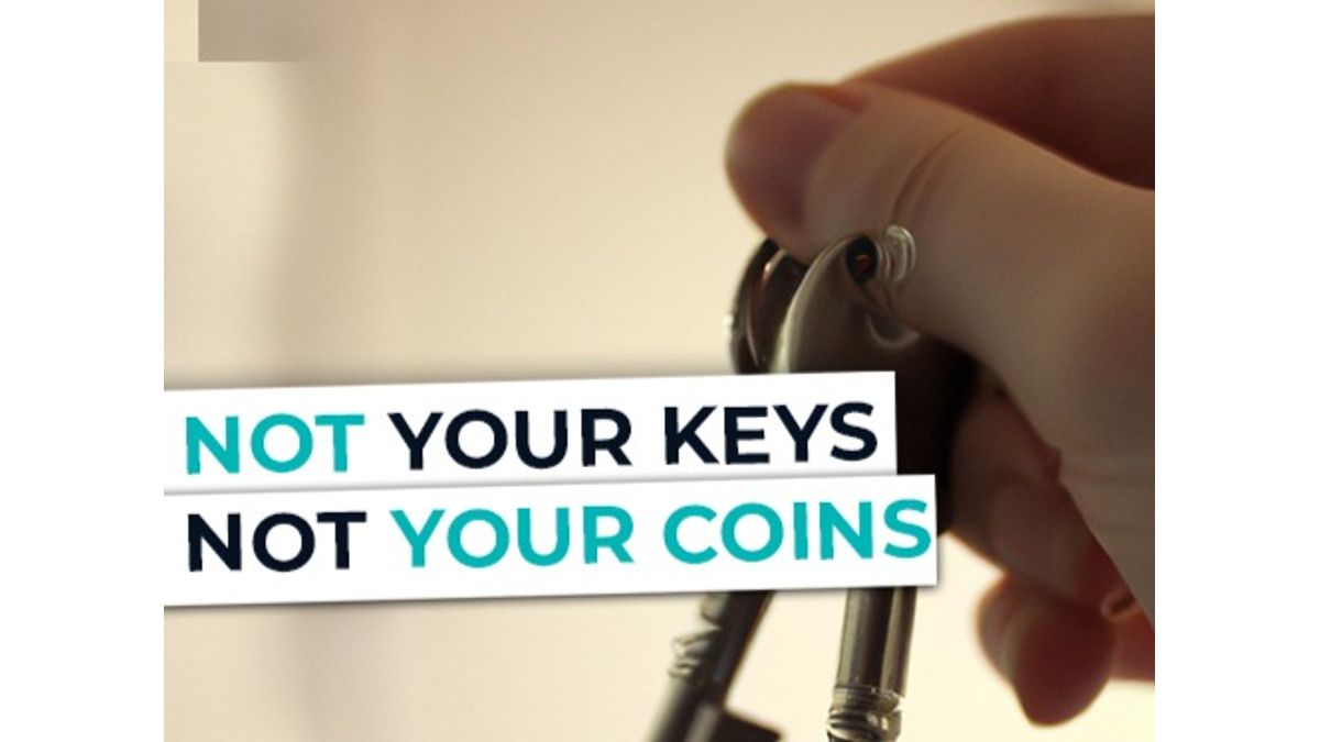 Not Your Keys, Not Your Coins: How to Keep Your Assets Safe