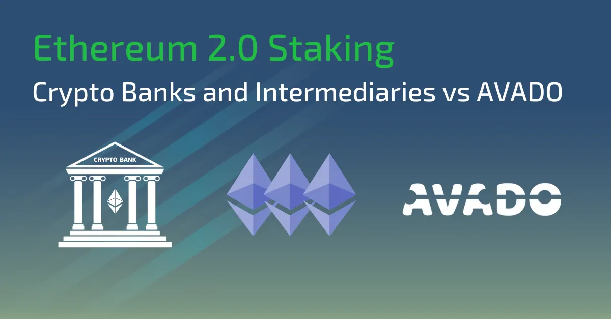 Illustration for “Staking ETH 2.0 through a crypto intermediary or bank vs. on AVADO”